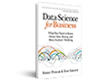 Data science for business : what you need to know about data mining and data-analytic thinking