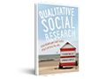 Qualitative social research : contemporary methods for the digital age