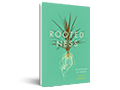 Rootedness : the ramifications of a metaphor