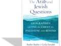 The Arab and Jewish questions : geographies of engagement in Palestine and beyond
