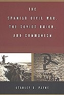 The Spanish Civil War, the Soviet Union, and Communism