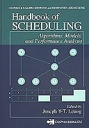 Handbook of Scheduling: Algorithms, Models, and Performance Analysis