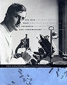 The Man Who Invented the Chromosome: A Life of Cyril Darlington