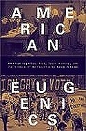 American Eugenics: Race, Queer Anatomy, and the Science of Nationalism