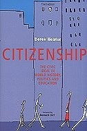 Citizenship: The Civic Ideal in World History, Politics and Education