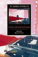 The Cambridge Companion to Postmodernism