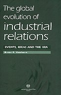 The Global Evolution of Industrial Relations